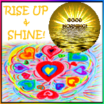 Rise & Shine