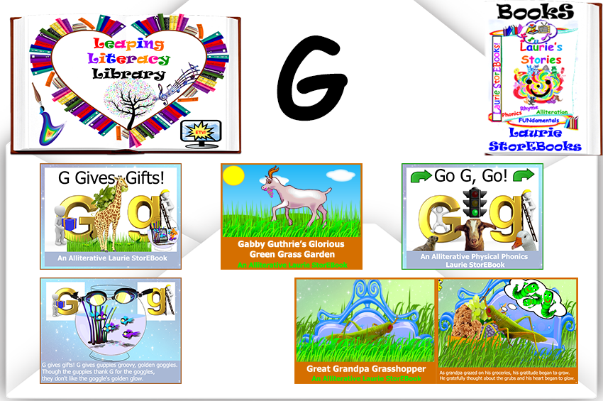 We love Letter G! Alliteration Celebration Laurie StorEBooks!