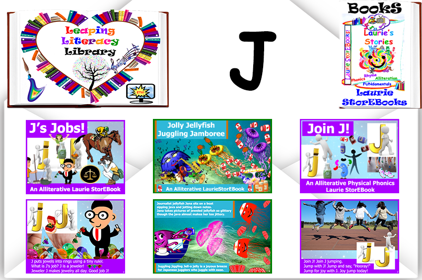 We love Letter J! Alliteration Celebration Laurie StorEBooks!
